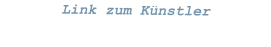 Link zum Künstler